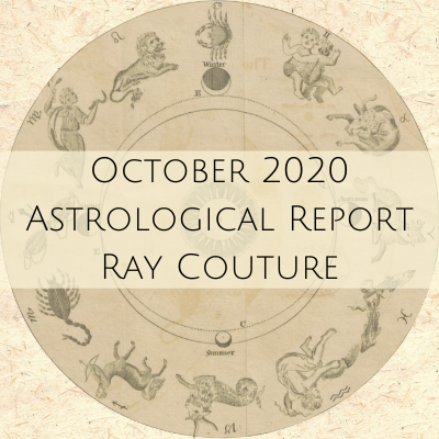 Astrology Report - October 2020 - Ray Couture