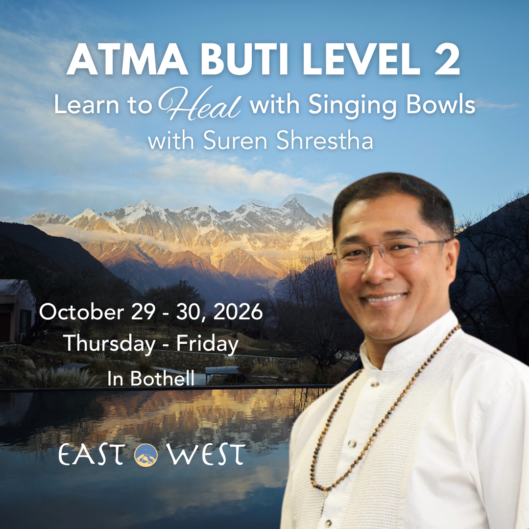 Atma Buti Level 2: Learn to Heal with Singing Bowls with Suren Shrestha - October 29-30, 2026 in Bothell