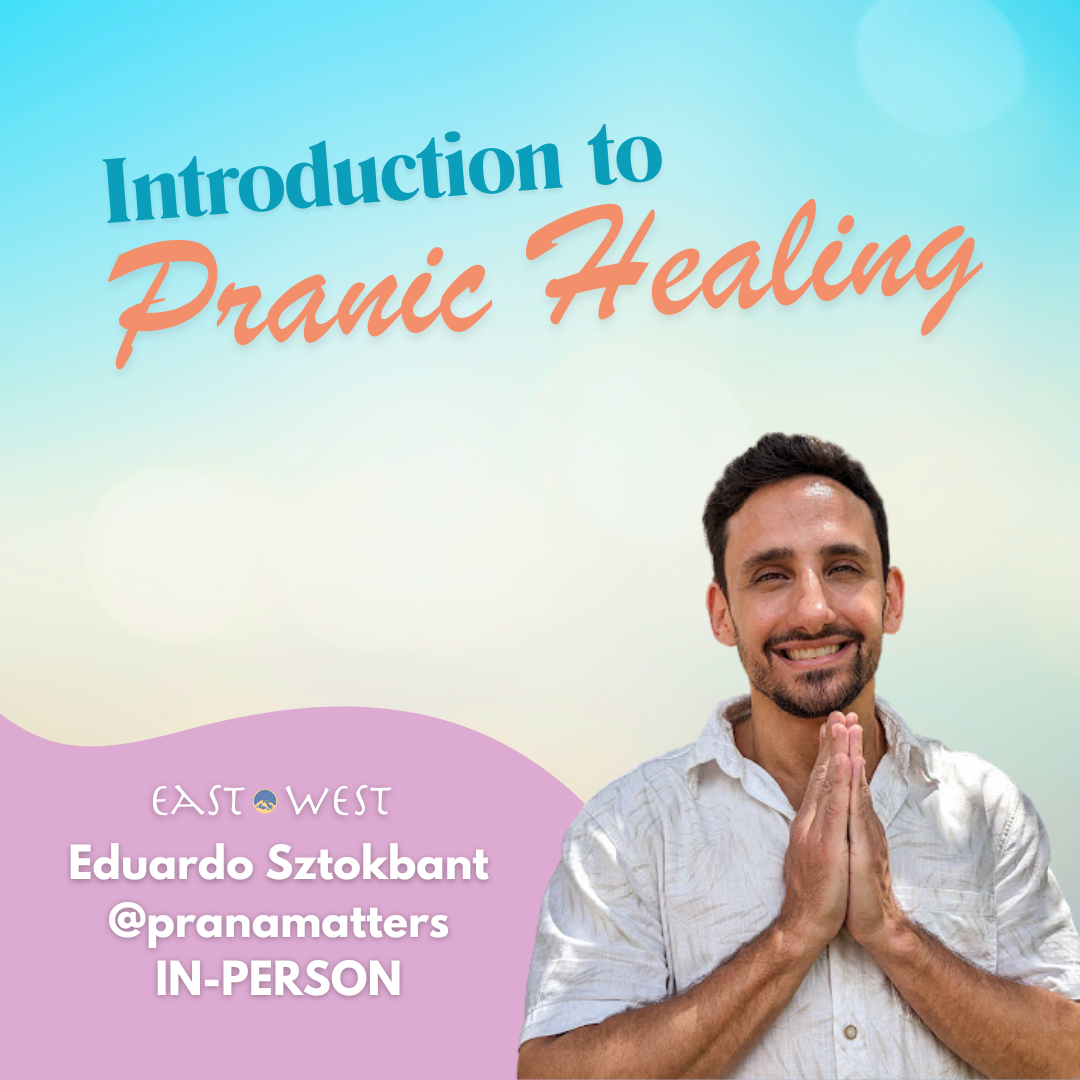 July 12th 2025 - Saturday 6-7:30 PM PT - Introduction to Pranic Healing - with Eduardo Sztokbant - In Person