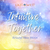 July 5, 2024 - Friday 7-8:30pm PT - Intuitive Together - with Justin Crocket Elzie, Deni Luna, and more