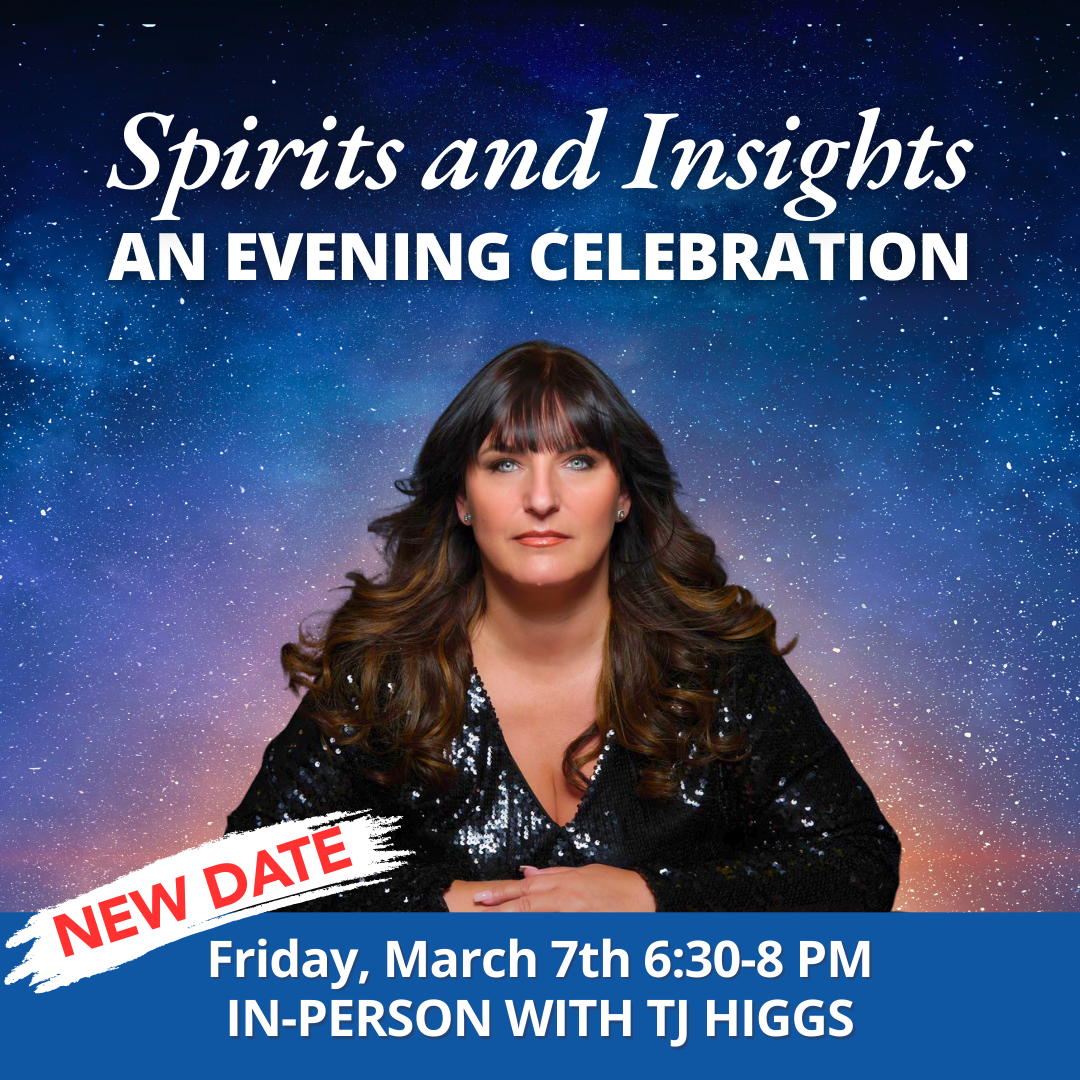 March 7th 2025 - Friday 6:30-8 PM PT - Spirits and Insights: An Evening Celebration - with TJ Higgs - In-Person